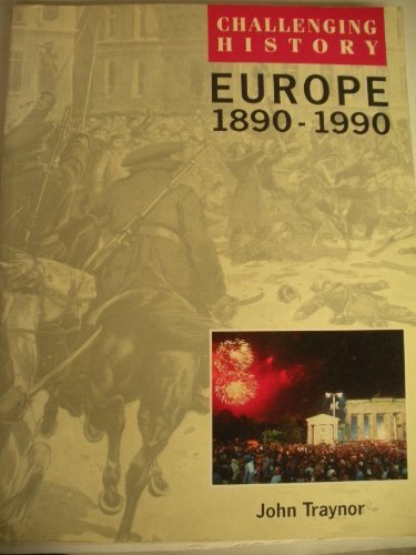 Europe, 1890-1990 (Challenging History) N/A 9780174350675 Front Cover