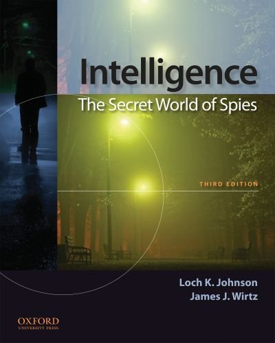 Intelligence: the Secret World of Spies An Anthology 3rd 2011 9780199733675 Front Cover