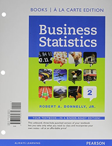 Business Statistics, Student Value Edition  2nd 2015 (Student Manual, Study Guide, etc.) 9780321930675 Front Cover