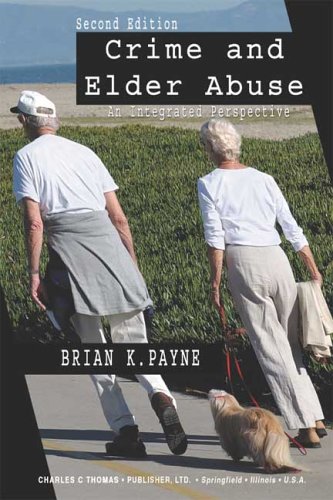 Crime and Elder Abuse An Integrated Perspective 2nd 2005 9780398075675 Front Cover
