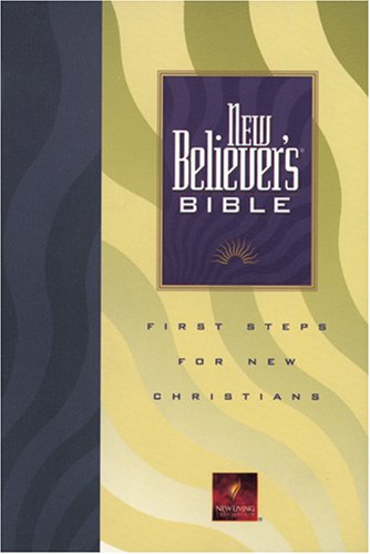 New Believer's Bible   1996 9780842345675 Front Cover