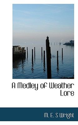 Medley of Weather Lore  N/A 9781116900675 Front Cover
