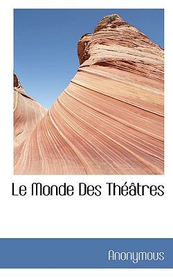 Monde des Théâtres N/A 9781117143675 Front Cover