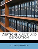 Deutsche Kunst und Dekoration  N/A 9781172874675 Front Cover