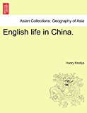 English Life in China N/A 9781241158675 Front Cover