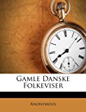 Gamle Danske Folkeviser  N/A 9781248852675 Front Cover
