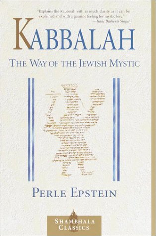 Kabbalah The Way of the Jewish Mystic  2001 9781570627675 Front Cover