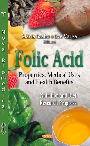 Folic Acid Properties, Medical Uses, and Health Benefits  2011 9781621008675 Front Cover