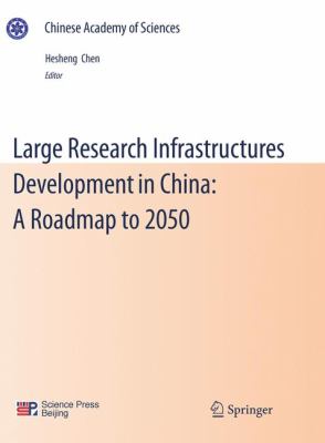 Large Research Infrastructure Developments in China A Roadmap to 2050  2011 9783642193675 Front Cover