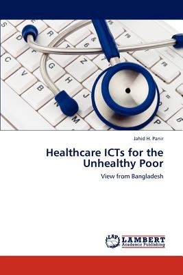 Healthcare Icts for the Unhealthy Poor  N/A 9783848436675 Front Cover