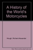 History of the World's Motorcycles Revised  9780060119676 Front Cover
