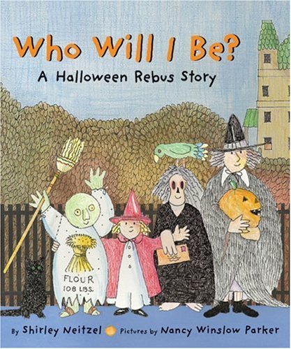 Who Will I Be? A Halloween Rebus Story  2005 9780060560676 Front Cover