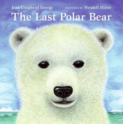 Last Polar Bear   2009 9780061240676 Front Cover