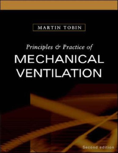 Principles and Practice of Mechanical Ventilation  2nd 2006 (Revised) 9780071447676 Front Cover