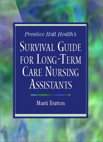 Prentice Hall Health's Survival Guide for Long-Term Care Nursing Assistants   2002 9780130920676 Front Cover