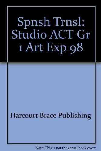 Art Express : Studio Activities: Spanish Translation 98th 1998 9780153097676 Front Cover