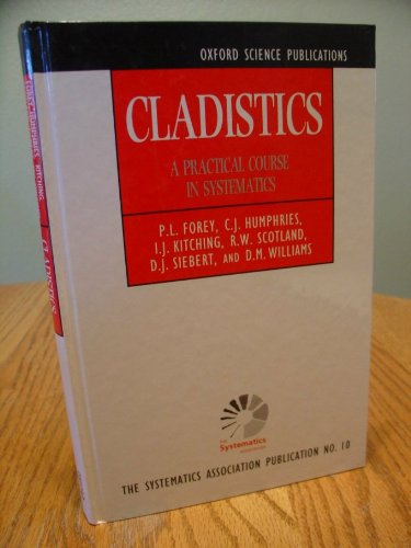 Cladistics A Practical Course in Systematics  1992 9780198577676 Front Cover