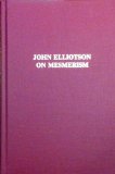 John Elliotson on Mesmerism  Reprint  9780306761676 Front Cover