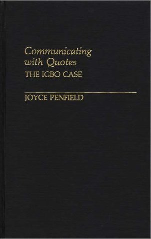 Communicating with Quotes The Igbo Case  1983 9780313237676 Front Cover