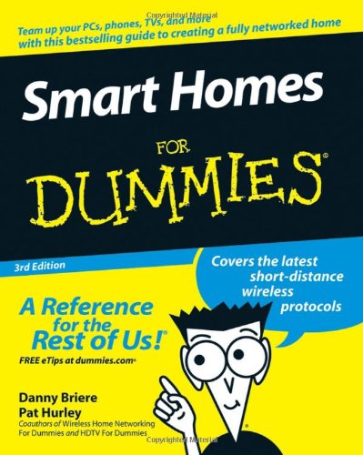 Smart Homes for Dummies  3rd 2007 (Revised) 9780470165676 Front Cover