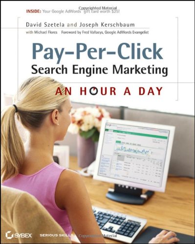 Pay-Per-Click Search Engine Marketing An Hour a Day 2nd 2010 9780470488676 Front Cover