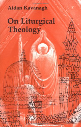 On Liturgical Theology  N/A 9780814660676 Front Cover