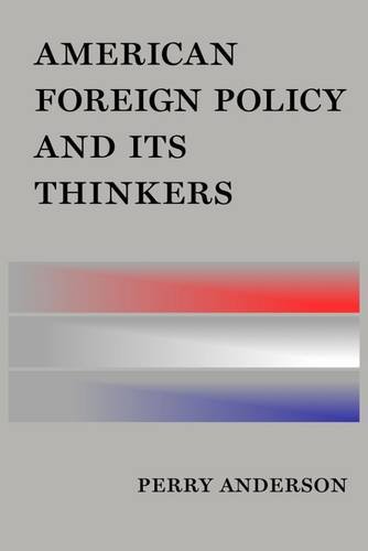 American Foreign Policy and Its Thinkers   2014 9781781686676 Front Cover