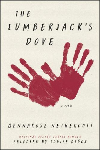 Lumberjack's Dove A Poem  2018 9780062853677 Front Cover