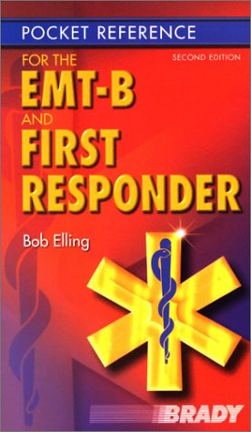 Pocket Reference for the EMT-B and First Responder  2nd 2003 (Revised) 9780130981677 Front Cover