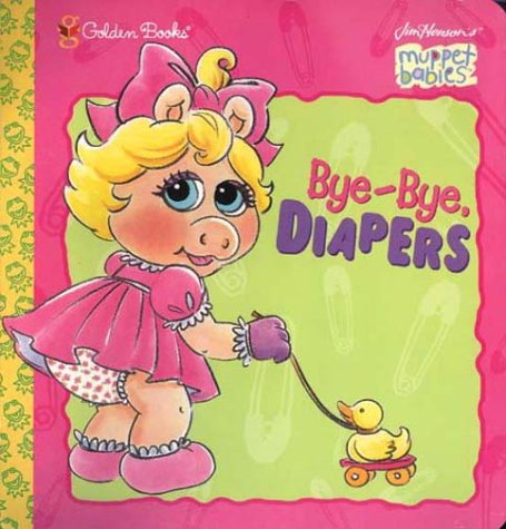 Bye-Bye, Diapers  N/A 9780307134677 Front Cover
