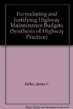 Formulating and Justifying Highway Maintenance Budgets N/A 9780309031677 Front Cover