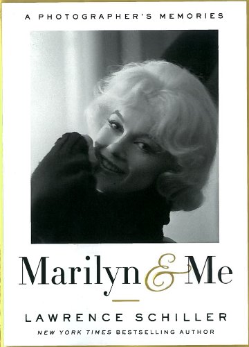 Marilyn and Me A Photographer's Memories  2012 9780385536677 Front Cover