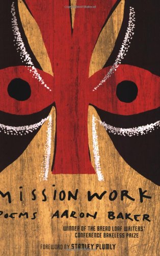 Mission Work Poems  2008 9780618982677 Front Cover