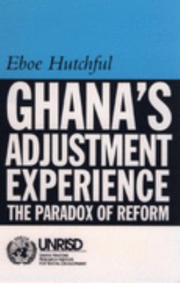 Ghana's Adjustment Experience The Paradox of Reform  2002 9780852551677 Front Cover