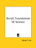 Occult Foundations of Science  N/A 9781161526677 Front Cover