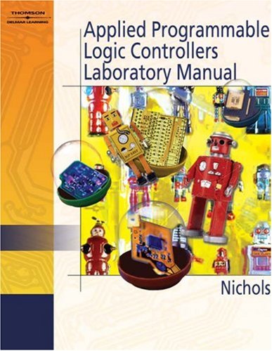 Applied Programmable Logic Control Lab Manual   2006 (Lab Manual) 9781401899677 Front Cover