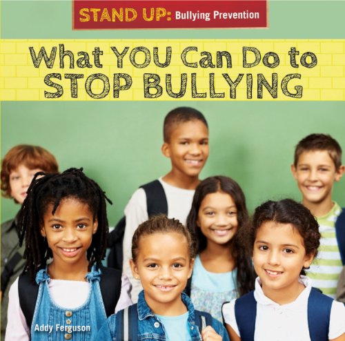 What You Can Do to Stop Bullying   2013 9781448896677 Front Cover