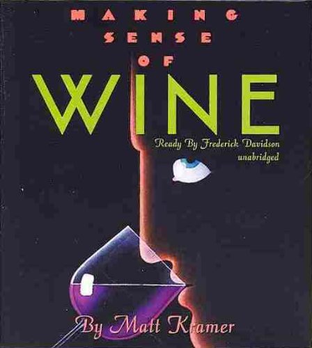 Making Sense of Wine:   2013 9781470886677 Front Cover