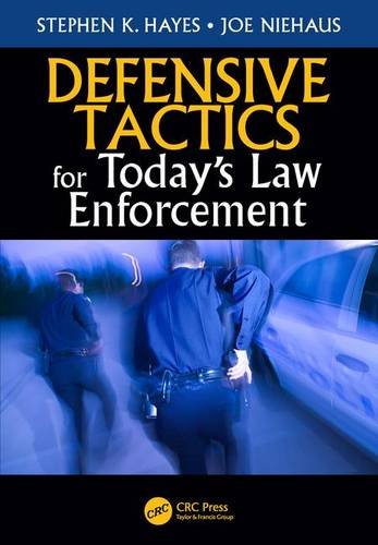 Defensive Tactics for Today's Law Enforcement   2017 9781498776677 Front Cover