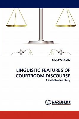 Linguistic Features of Courtroom Discourse  N/A 9783844328677 Front Cover