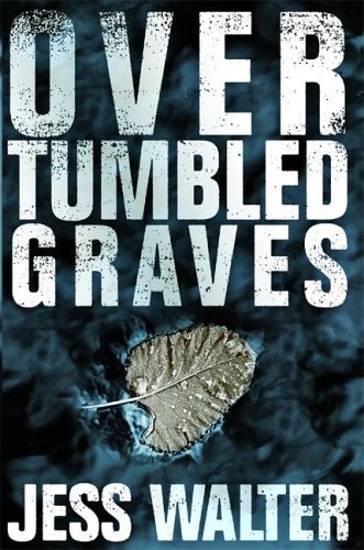 Over Tumbled Graves A Novel N/A 9780060988678 Front Cover