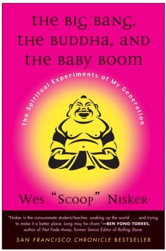 Big Bang, the Buddha, and the Baby Boom  N/A 9780062517678 Front Cover