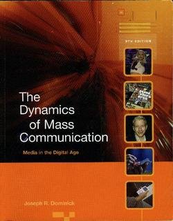 Dynamics of Mass Communication Media in the Digital Age 9th 2007 9780073126678 Front Cover