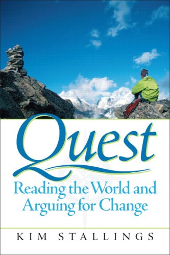 Quest Reading the World and Arguing for Change  2007 9780131114678 Front Cover