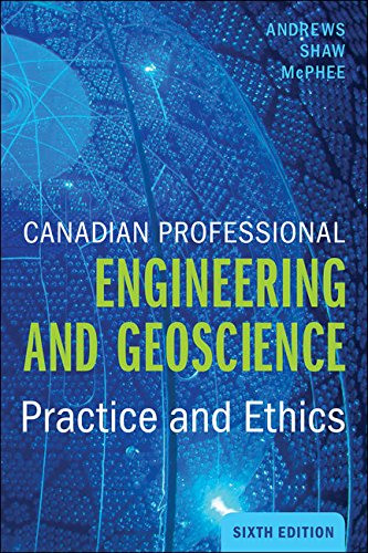 Canadian Professional Engineering and Geoscience Practice and Ethics 6th 2018 (Revised) 9780176764678 Front Cover