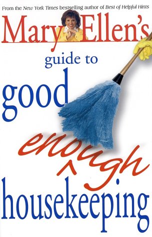 Mary Ellen's Guide to Good Enough Housekeeping   2002 (Revised) 9780312285678 Front Cover