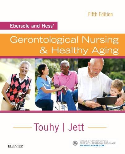 Ebersole and Hess' Gerontological Nursing & Healthy Aging:   2017 9780323401678 Front Cover