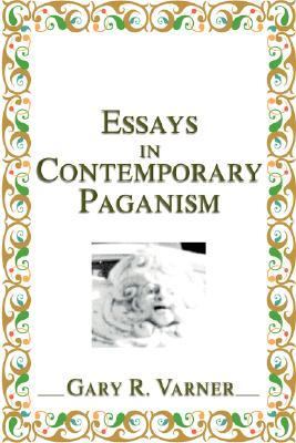 Essays in Contemporary Paganism  N/A 9780595097678 Front Cover