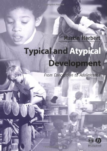 Typical and Atypical Development From Conception to Adolescence  2003 9780631234678 Front Cover