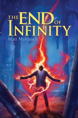 End of Infinity   2012 9781416995678 Front Cover